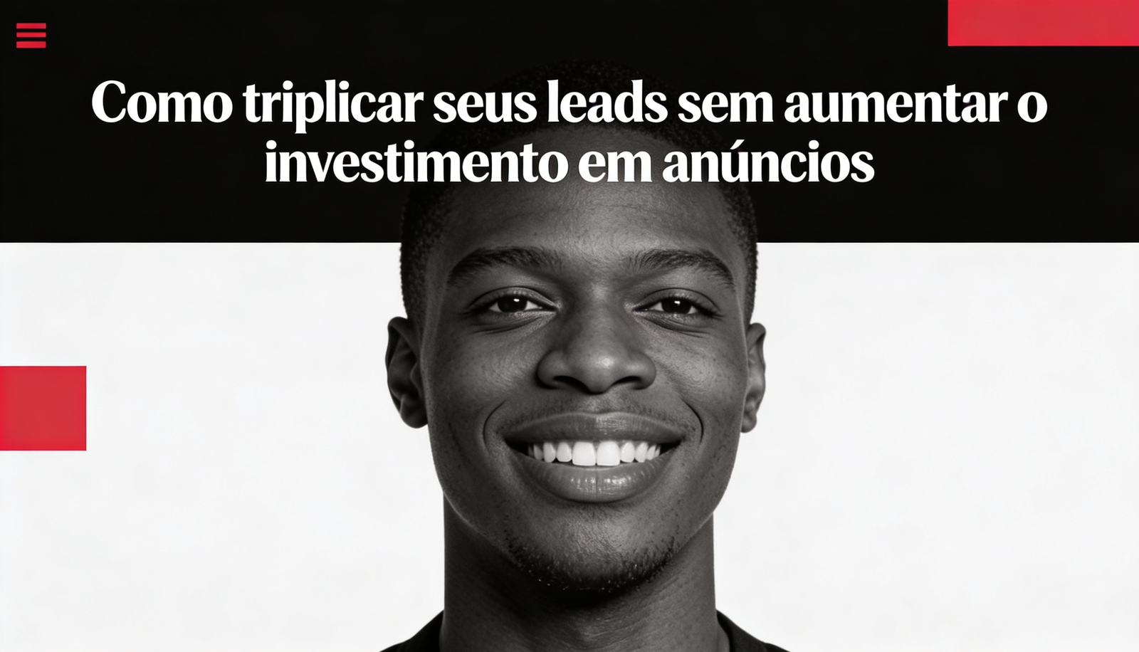 Como triplicar seus leads sem aumentar o investimento em anúncios
